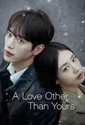 A Love Other Than Yours 2026 Season 01 Hindi - English Audio [EP – 04 Added]