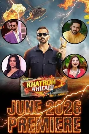 Khatron Ke Khiladi 2026 Season 15 Hindi Reality Show Audio [EP-16 ADDED]